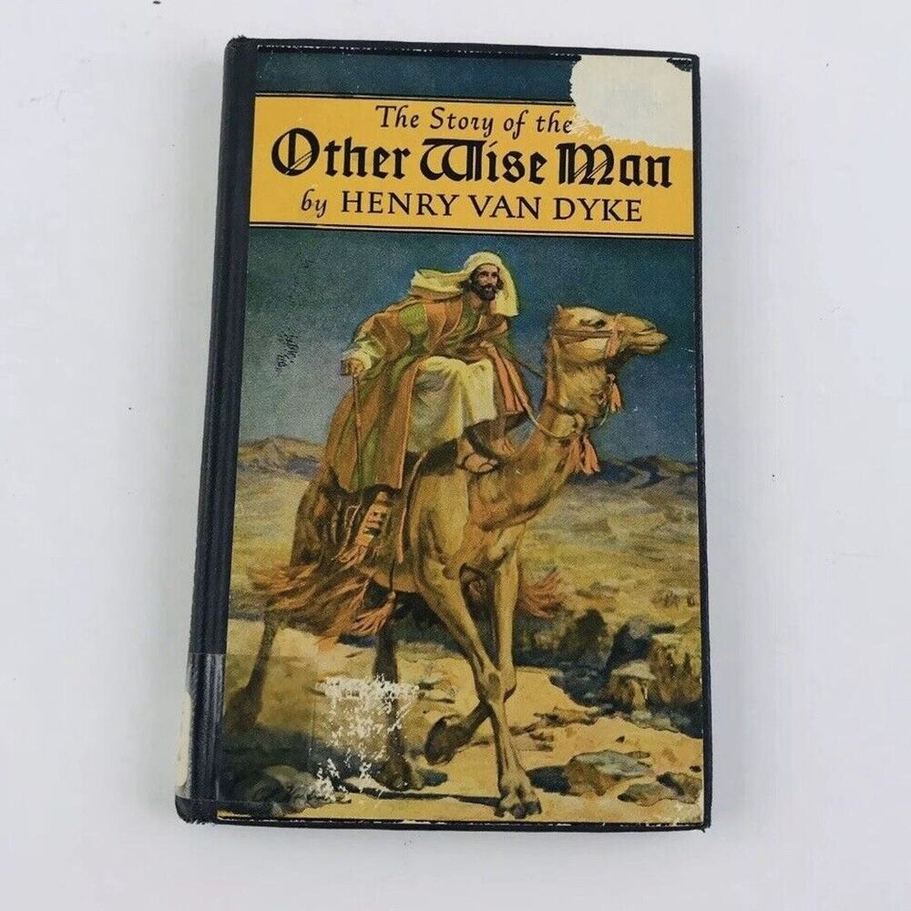 The Story Of The Other Wise Man By Henry Van Dyke 1923 Christmas Vintge Hardback